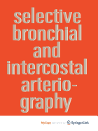 Selective bronchial and intercostal arteriography