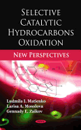 Selective Catalytic Hydrocarbons Oxidation: New Perspectives