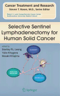 Selective Sentinel Lymphadenectomy for Human Solid Cancer