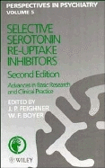Selective Serotonin Re-Uptake Inhibitors: Advances in Basic Research and Clinical Practice