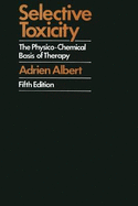 Selective Toxicity: The Physico-Chemical Basis of Therapy