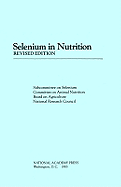 Selenium in Nutrition,: Revised Edition