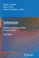 Selenium: Its Molecular Biology and Role in Human Health