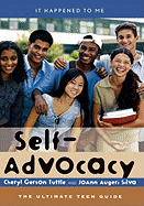 Self-Advocacy: The Ultimate Teen Guide