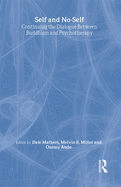 Self and No-Self: Continuing the Dialogue Between Buddhism and Psychotherapy