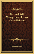 Self and Self-Management: Essays about Existing