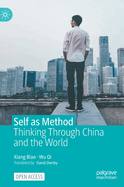Self as Method: Thinking Through China and the World