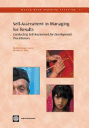 Self-Assessment in Managing for Results: Conducting Self-Assessment for Development Practitioners Volume 41