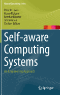 Self-Aware Computing Systems: An Engineering Approach