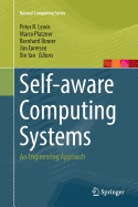 Self-Aware Computing Systems: An Engineering Approach