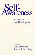 Self-Awareness: Its Nature and Development
