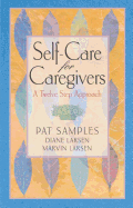 Self-Care for Caregivers: A Twelve Step Approach