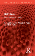 Self-care: Lay Initiatives in Health