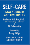 Self-Care: Stay Younger and Live Longer