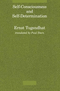Self-Consciousness and Self-Determination