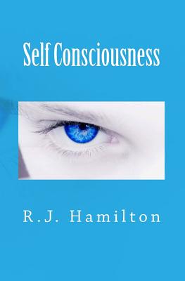 Self Consciousness - Hamilton, R J