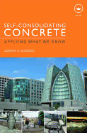 Self-Consolidating Concrete: Applying What We Know