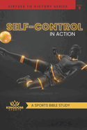 Self-Control In Action: A Sports Bible Study