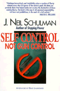 Self Control: Not Gun Control