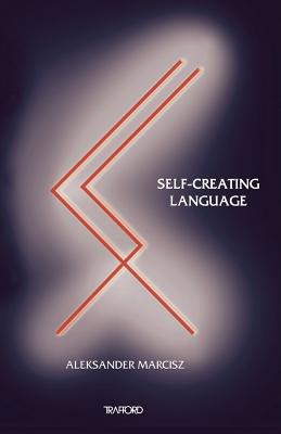 Self-Creating Language - Marcisz, Aleksander