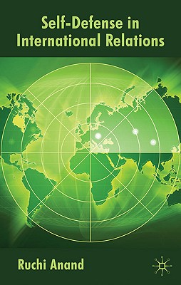 Self-Defense in International Relations - Anand, R