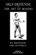 Self-Defense; Or, The Art Of Boxing