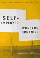 Self-Employed Workers Organize: Law, Policy, and Unions