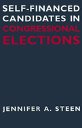 Self-Financed Candidates in Congressional Elections