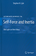 Self-Force and Inertia: Old Light on New Ideas