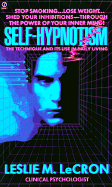 Self-Hypnotism: The Technique & Its Use in Daily Living