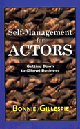 Self-Management for Actors: Getting Down to (Show) Business