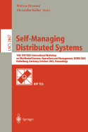Self-Managing Distributed Systems: 14th Ifip/IEEE International Workshop on Distributed Systems: Operations and Management, Dsom 2003, Heidelberg, Germany, October 20-22, 2003, Proceedings