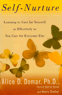 Self-Nurture: Learning to Care for Yourself as Effectively as You Care for Everyone Else