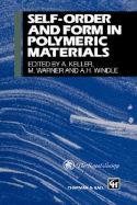 Self-Order and Form in Polymeric Materials