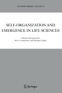 Self-organization and Emergence in Life Sciences