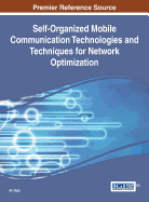 Self-Organized Mobile Communication Technologies