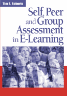 Self, Peer, and Group Assessment in E-Learning
