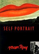 Self Portrait: Man Ray - Ray, Man, and Man, and Foresta, Merry A (Foreword by)