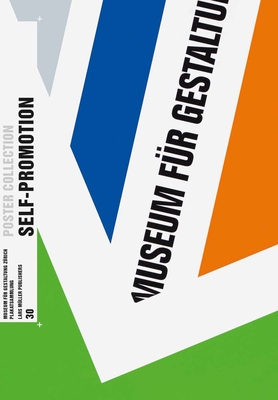 Self-Promotion: Poster Collection 30 - Richter, Bettina (Editor), and Brandle, Christian (Contributions by), and Purcell, Kerry (Contributions by)