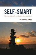 Self-Smart: The Little Book with Big Ideas to Help Kids Thrive
