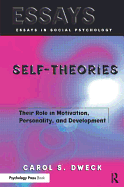 Self-Theories: Their Role in Motivation, Personality, and Development