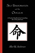 Self-Transformation and the Oracular