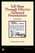 Sell More Through Effective Technical Presentations, 2nd Edition