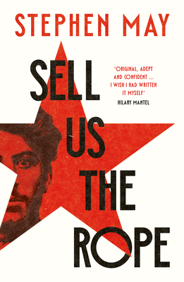 Sell Us the Rope - May, Stephen