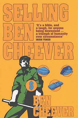 Selling Ben Cheever - Cheever, Benjamin