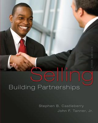 Selling: Building Partnerships - Castleberry, Stephen, and Tanner, John