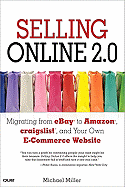 Selling Online 2.0: Migrating from eBay to Amazon, craigslist, and Your Own E-Commerce Website