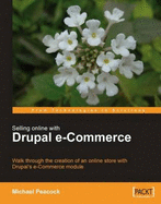 Selling Online with Drupal E-Commerce