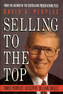 Selling to the Top: David Peoples' Executive Selling Skills