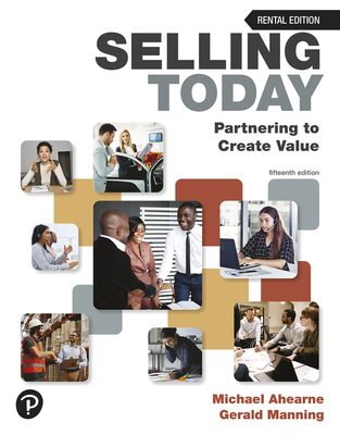 Selling Today: Partnering to Create Value - Ahearne, Michael, and Manning, Gerald L